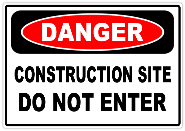 Danger Construction Site 101 | Danger Safety Sign Templates | Templates ...
